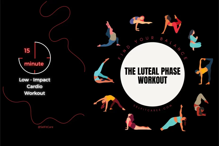 Luteal Phase Workout